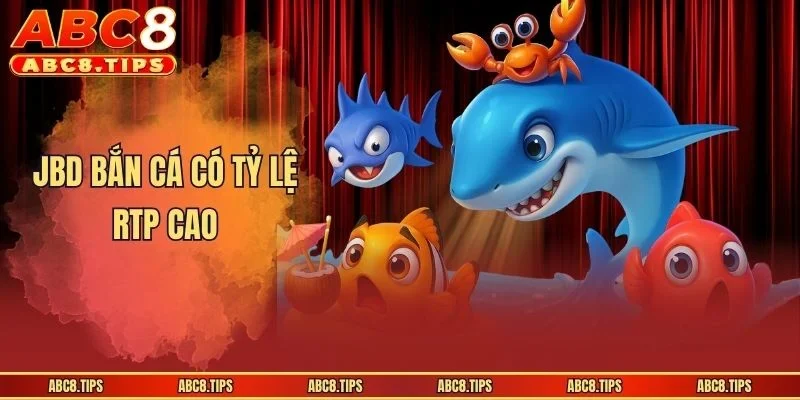 JBD bắn cá có tỷ lệ RTP cao