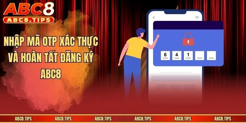 Nhập mã OTP xác thực và hoàn tất đăng ký ABC8