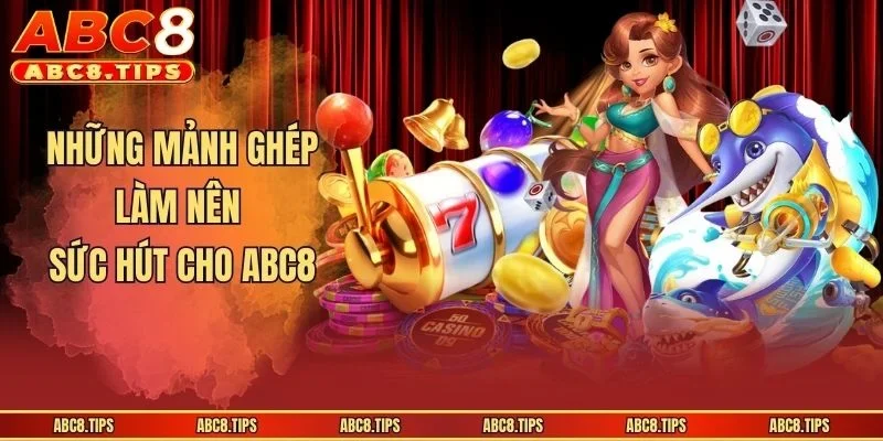 Những mảnh ghép làm nên sức hút cho ABC8